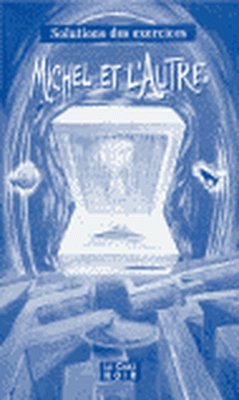 SOLUCIONARIO MICHEL ET L'AUTRE VICLEC
