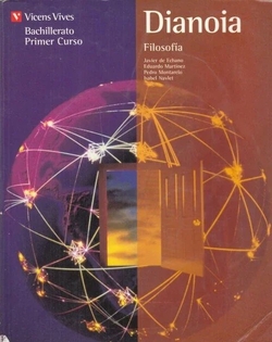 FILOSOFIA.DIANOIA 1º.LOGSE BACHILLERATO VICETI