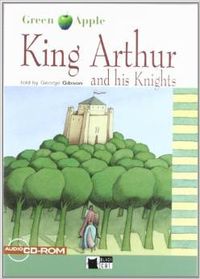 King Arthur and his Knights. Book + CD-ROM