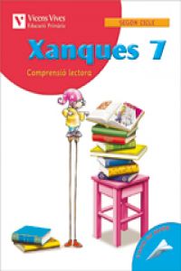 (VAL).(09).XANQUES 7 (COMPRENSIO LECTORA)/4T.PRIMARIA