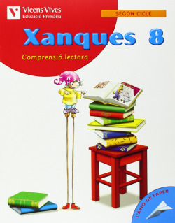 (VAL).(09).XANQUES 8 (COMPRENSIO LECTORA)/4T PRIMARIA