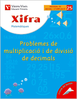 (CAT).(08).QUAD.XIFRA 25.PROBLEMES MULTIPLIC-DIVISIO DECIM.