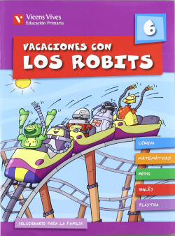 Vacaciones Con Los Robits 6. Libro Del Alumno+solucionario
