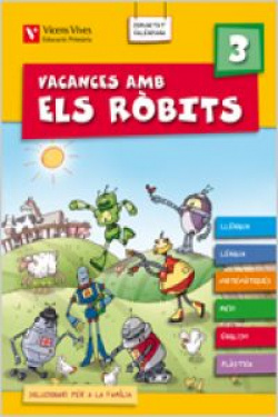 Vacances Amb Els Robits 3. Llibre De L'alumne+solucionari