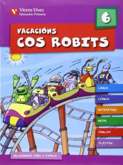 Vacacions Cos Robits 6. Libro Do Alumno+solucionario