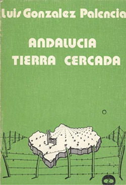 ANDALUCIA, TIERRA CERCADA