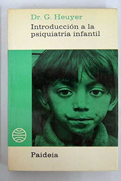 INTRODUCCION A LA PSIQUIATRIA INFANTIL