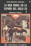 LA VIDA RURAL EN LA ESPAÑA SIGLO XX