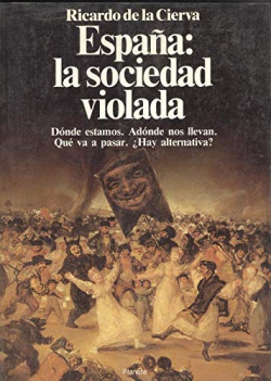 ESPAÑA, LA SOCIEDAD VIOLADA