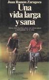 UNA VIDA LARGA Y SANA