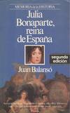 JULIA BONAPARTE, REINA DE ESPAÑA