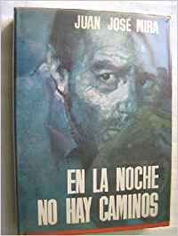 En la noche no hay caminos