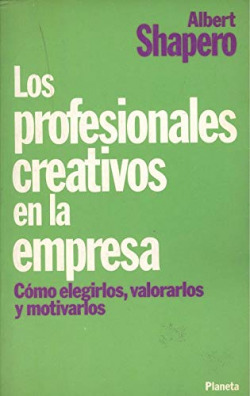 LOS PROFESIONALES CREATIVOS EN LA EMPRESA. COMO ELEGIRLOS, V
