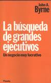 LA BUSQUEDA DE GRANDES EJECUTIVOS