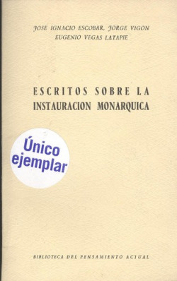Escritos Sobre la Instauración Monárquica