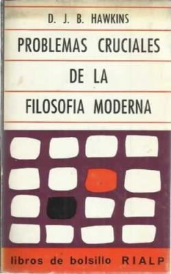 Problemas cruciales de la filosofía moderna