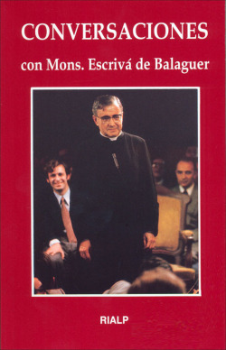 Conversaciones con Mons. Escrivá de Balaguer