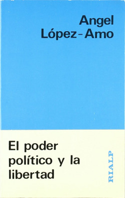 El poder político y la libertad