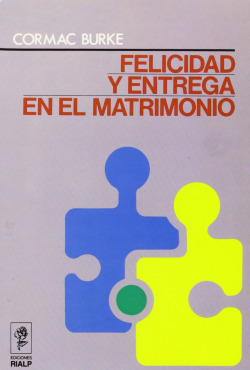 FELICIDAD Y ENTREGA EN EL MATRIMONIO