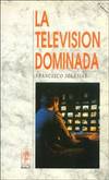 La televisión dominada