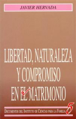 Libertad, naturaleza y compromiso en el matrimonio