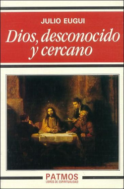 Dios, desconocido y cercano