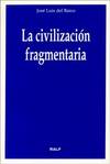 La civilización fragmentaria