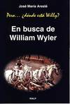 En busca de William Wyler