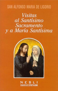 Visitas al Santísimo Sacramento y a María Santísima