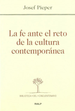 La fe ante el reto de la cultura contemporánea