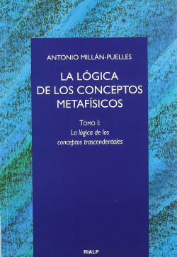 La lógica de los conceptos metafísicos. I. La lógica de los conceptos trascendentales