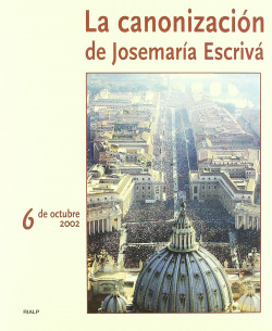 La canonización de Josemaría Escrivá. 6 de octubre 2002