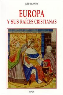 Europa y sus raices cristianas