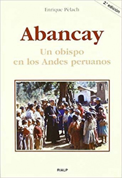 Abancay. Un obispo en los Andes peruanos