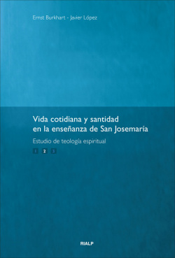 Vida cotidiana y santidad en la enseñanza de San Josemaría