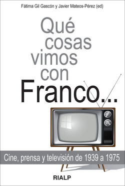 Que cosas vimos con Franco