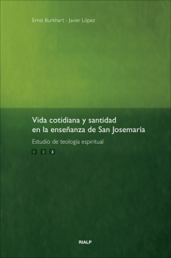 Vida cotidiana y santidad enseñanza San Josemaría