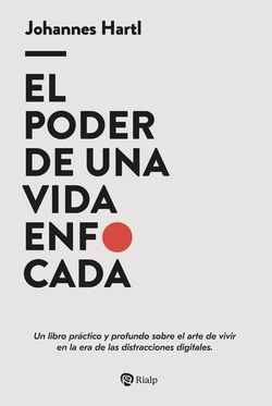 PODER DE UNA VIDA ENFOCADA, EL