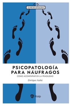 PSICOPATOLOGÍA PARA NÁUFRAGOS