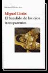 BANDIDO DE LOS OJOS TRANSPARENTES,EL.