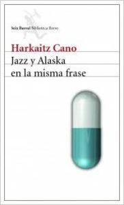 Jazz y alaska en la misma frase