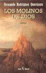 NOVELA/MOLINOS DE DIOS