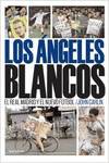 Los ángeles blancos. El Real Madrid y el nuevo fútbol