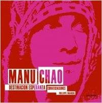 Manu Chao Destinación esperanza.