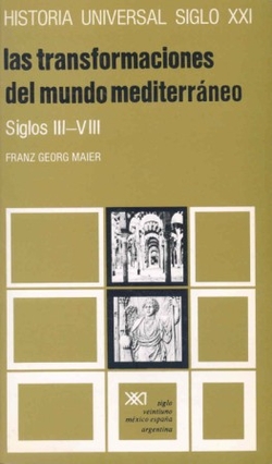 Transformaciones del mundo Medeterraneo: Siglos III-VIII.