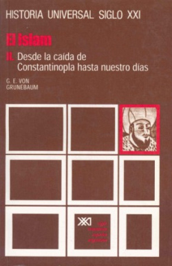El Islam. II. Desde la caída de Constantinopla hasta nuestros días