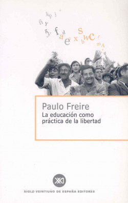 EDUCACION COMO PRACTICA LIBERTAD