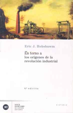 EN TORNO A LOS ORIGENES DE LA REVOLUCION INDUSTRIAL
