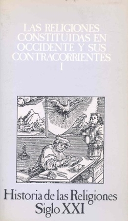 Las religiones constituidas en Occidente y sus contracorrientes. I