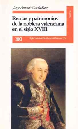 Rentas y patrimonios de la nobleza valenciana en el siglo XVIII